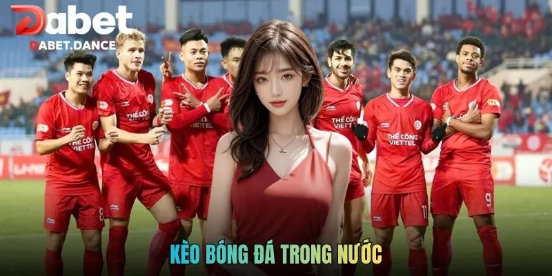 Kèo Bóng Đá Trong Nước Với Kinh Nghiệm Phân Tích Hiệu Quả